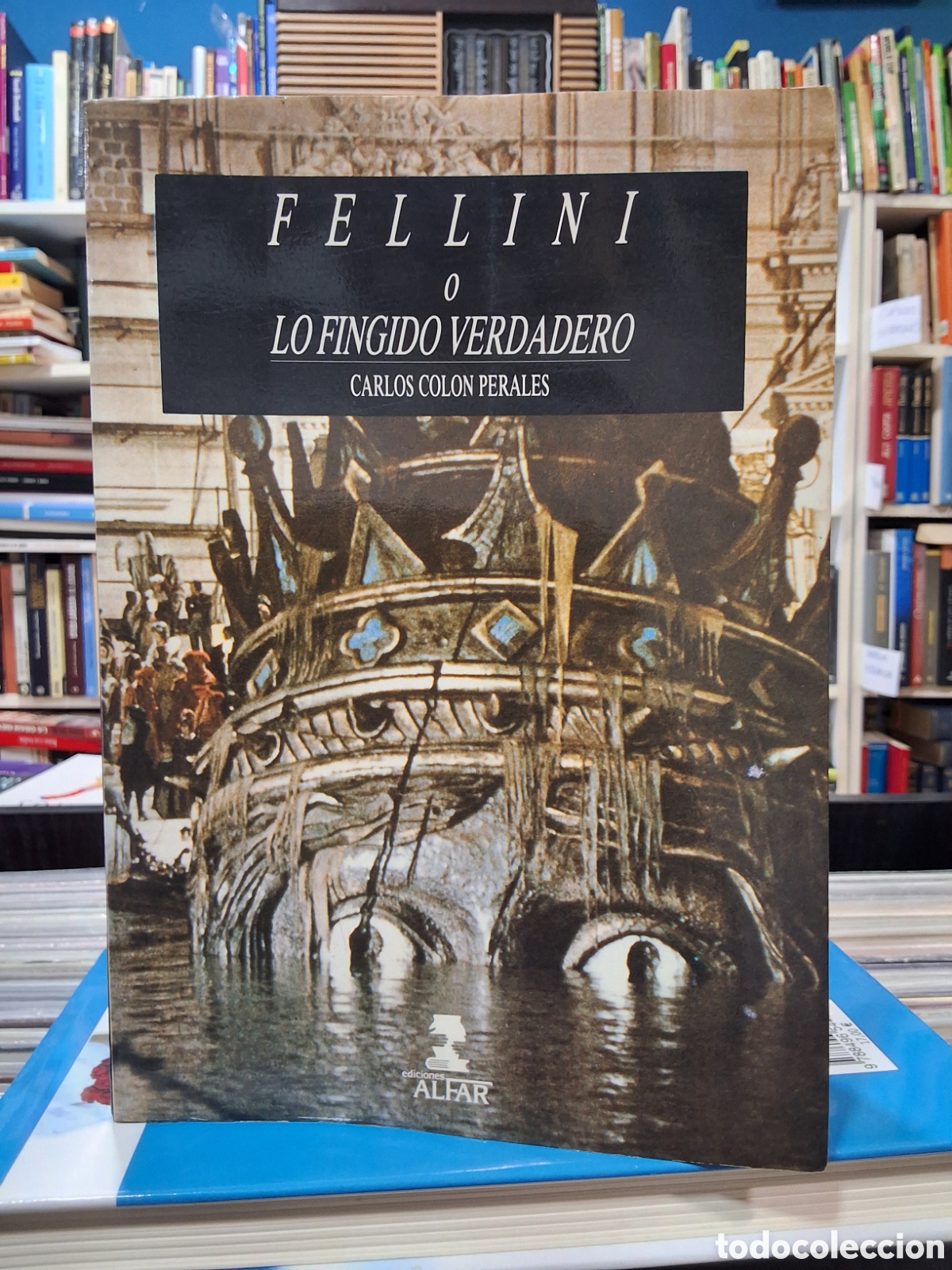 Libros de segunda mano: FELLINI O LO FINGIDO VERDADERO - C. COLON - DIRECTOR DE CINE - ENV&Iacute;O DESDE 1,95 &euro;