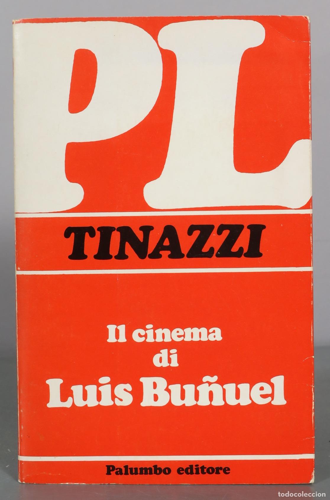 Libros de segunda mano: Il cinema di Luis Bu&ntilde;uel - P. Tinazzi - Palumbo editore