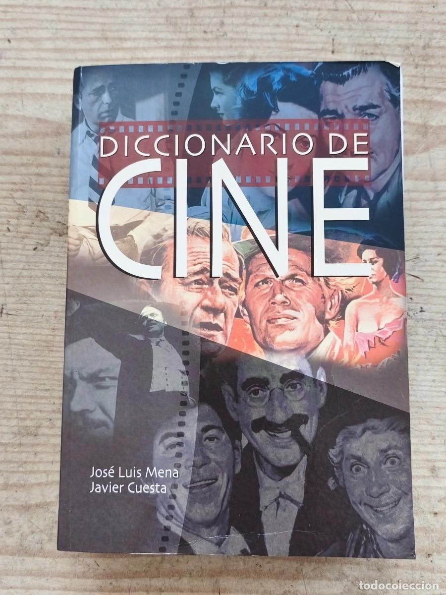Libros de segunda mano: Diccionario de cine - Jos&eacute; Luis Mena - Javier Cuesta - 2004 - Edimat