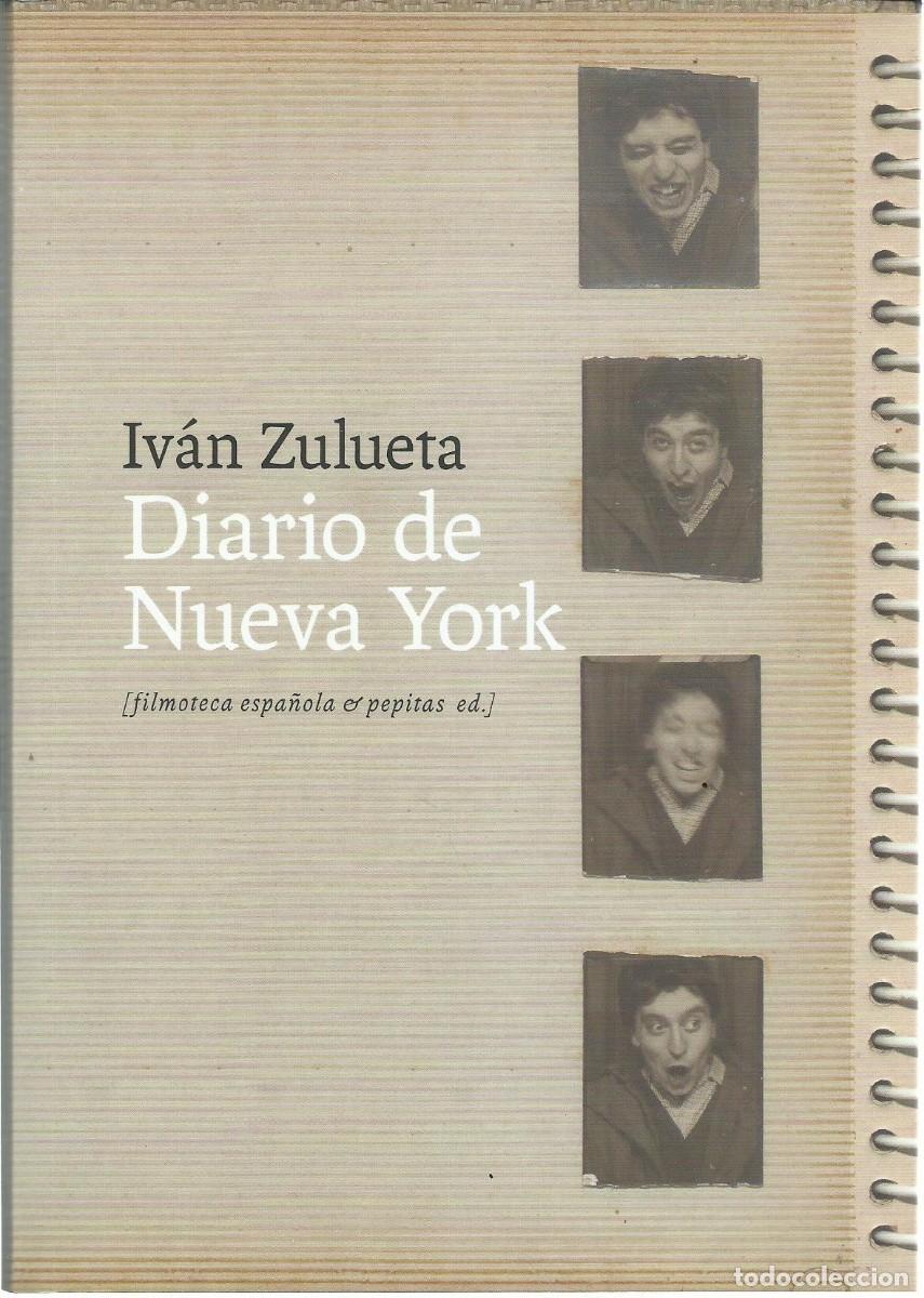 Libros de segunda mano: Iv&aacute;n ZULUETA : Diario de Nueva York Primer viaje 1964). Ed. Pepitas de Calabaza, 2025