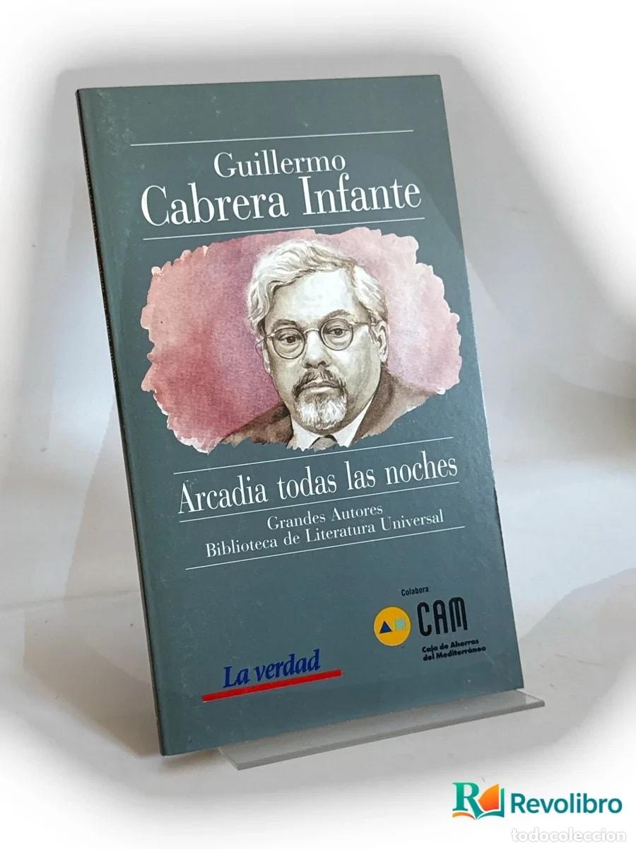 Libros de segunda mano: Arcadia todas las noches - Guillermo Cabrera Infante
