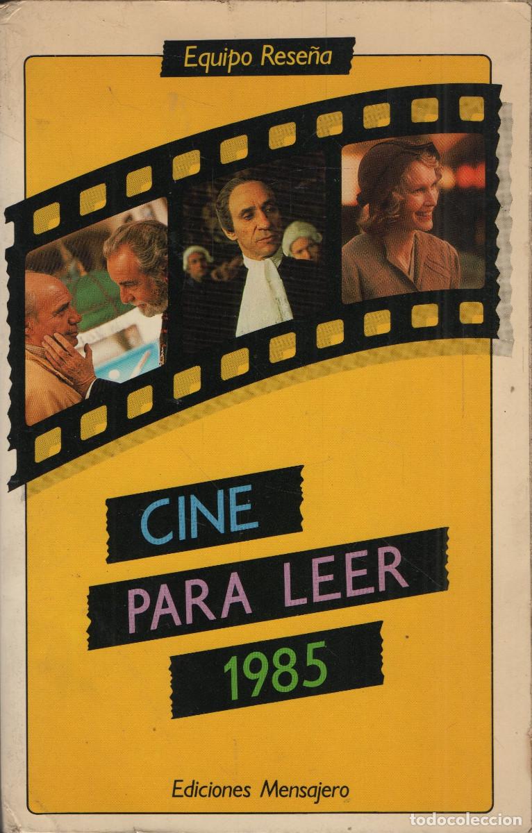 Libros de segunda mano: Cine para leer.1985. Equipo Rese&ntilde;a. Ediciones Mensajero. 1&ordf;edici&oacute;n. 1986.