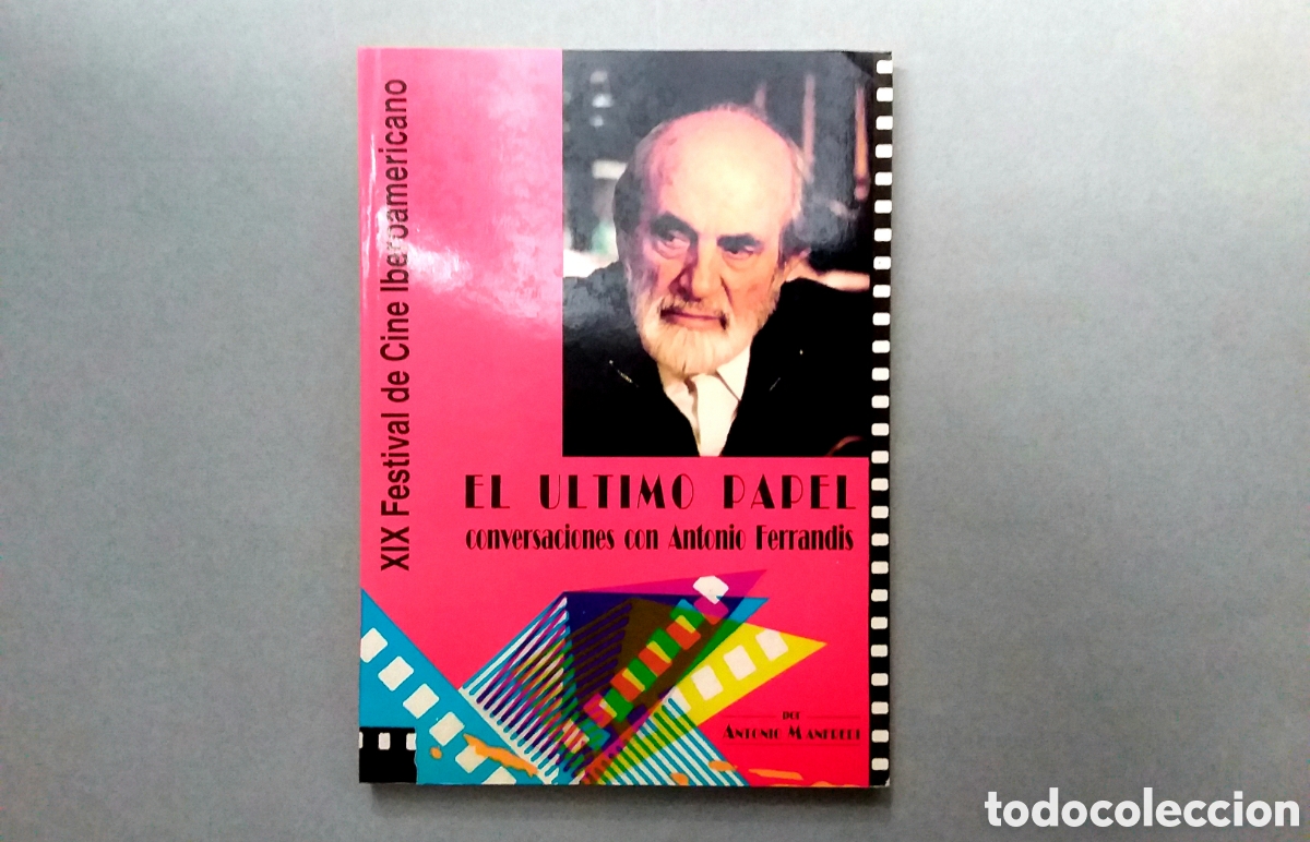 Libros de segunda mano: ANTONIO FERRANDIS//EL &Uacute;LTIMO PAPEL//ANTONIO MANFREDI//XIX FESTIVAL CINE IBEROAMERICANO//HUELVA, 1993