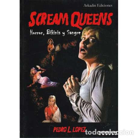 Libros de segunda mano: Scream queens. Horror, bikinis y sangre - Pedro L. L&oacute;pez