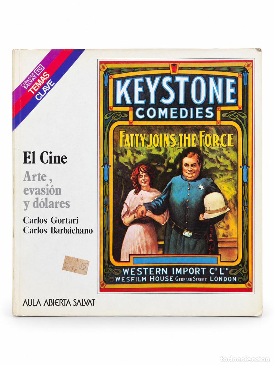 Libros de segunda mano: Carlos Gortari y Carlos Barb&aacute;chano &ndash; El cine. Arte, evasi&oacute;n y d&oacute;lares &ndash; Salvat &ndash; 1981