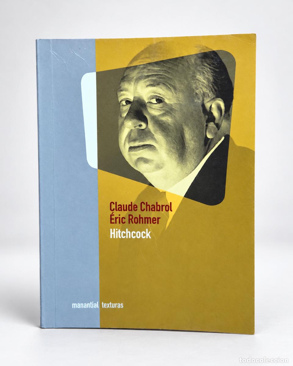 Libros de segunda mano: Claude Chabrol y &Eacute;ric Rohmer &mdash; Hitchcock &mdash; Manantial &mdash; 2010