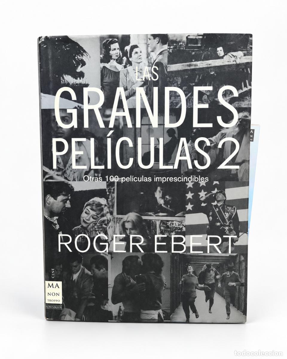 Libros de segunda mano: Roger Ebert &mdash; Las grandes pel&iacute;culas 2. Otras 100 pel&iacute;culas imprescindibles &mdash; Ma Non Troppo &mdash; 2006