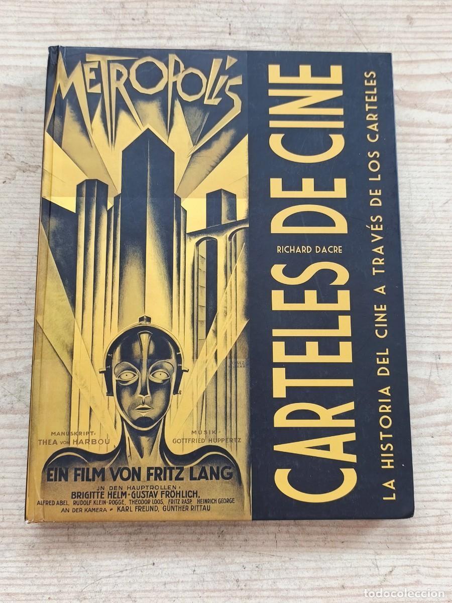 Libros de segunda mano: Carteles de cine - La historia del cine a trav&eacute;s de los carteles - Richard Dacre - 2021