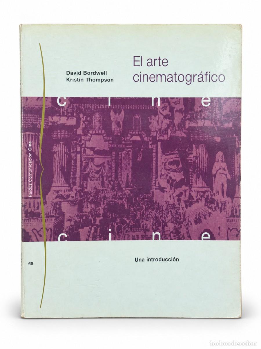 Libros de segunda mano: David Bordwell y Kristin Thompson &mdash; El arte cinematogr&aacute;fico. Una introducci&oacute;n &mdash; Paid&oacute;s 1995