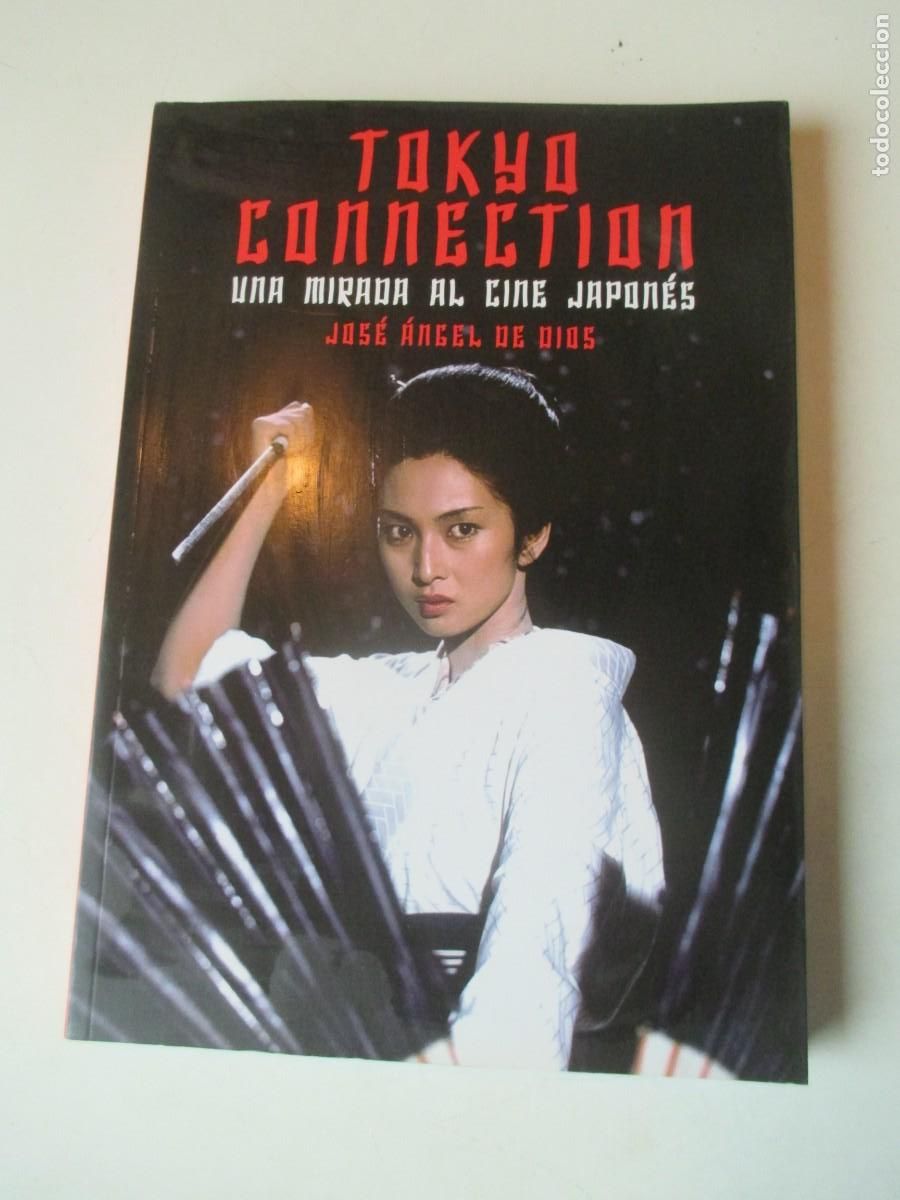 Libros de segunda mano: JOS&Eacute; &Aacute;NGEL DE DIOS Tokio connection una mirada al cine japon&eacute;s W42695