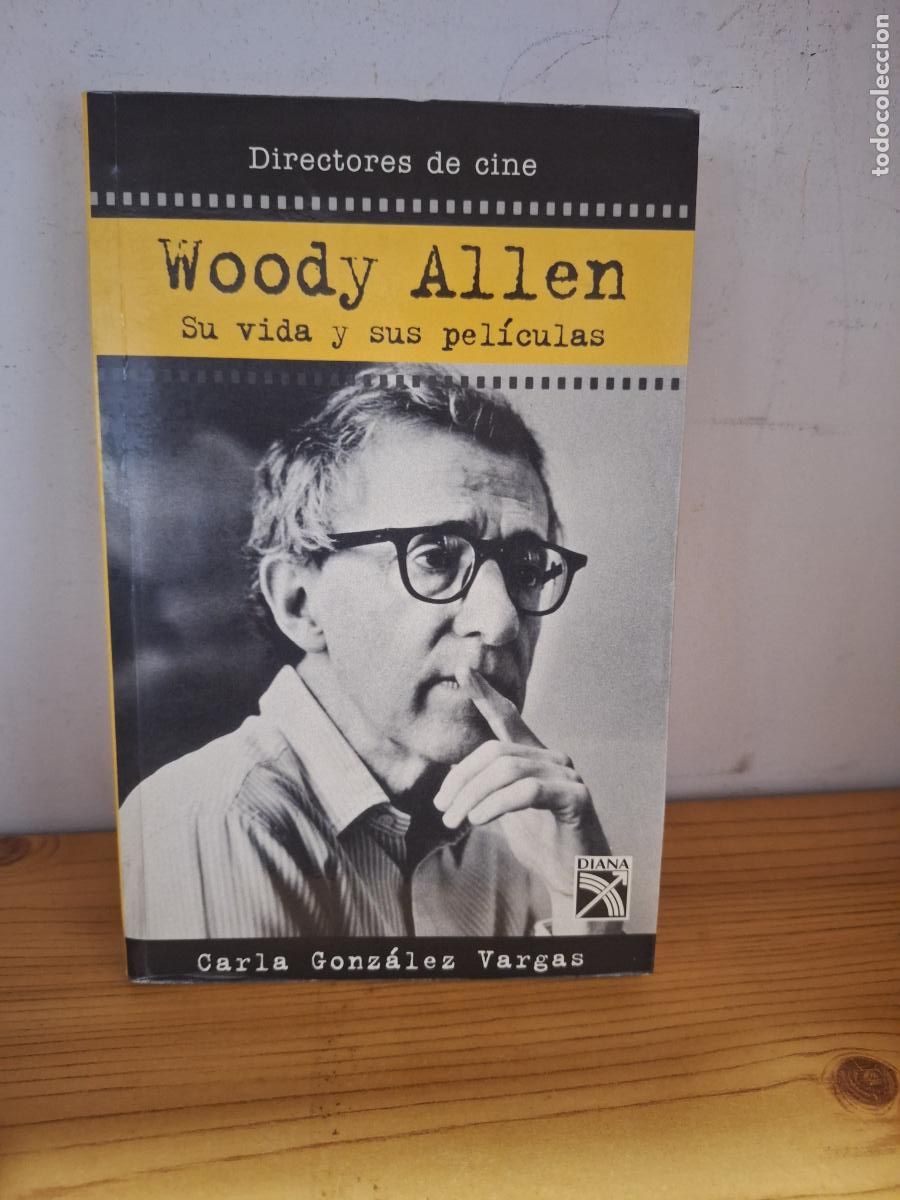 Libros de segunda mano: Woody Allen. Su vida y sus pel&iacute;culas - Carla Gonzalez Vargas