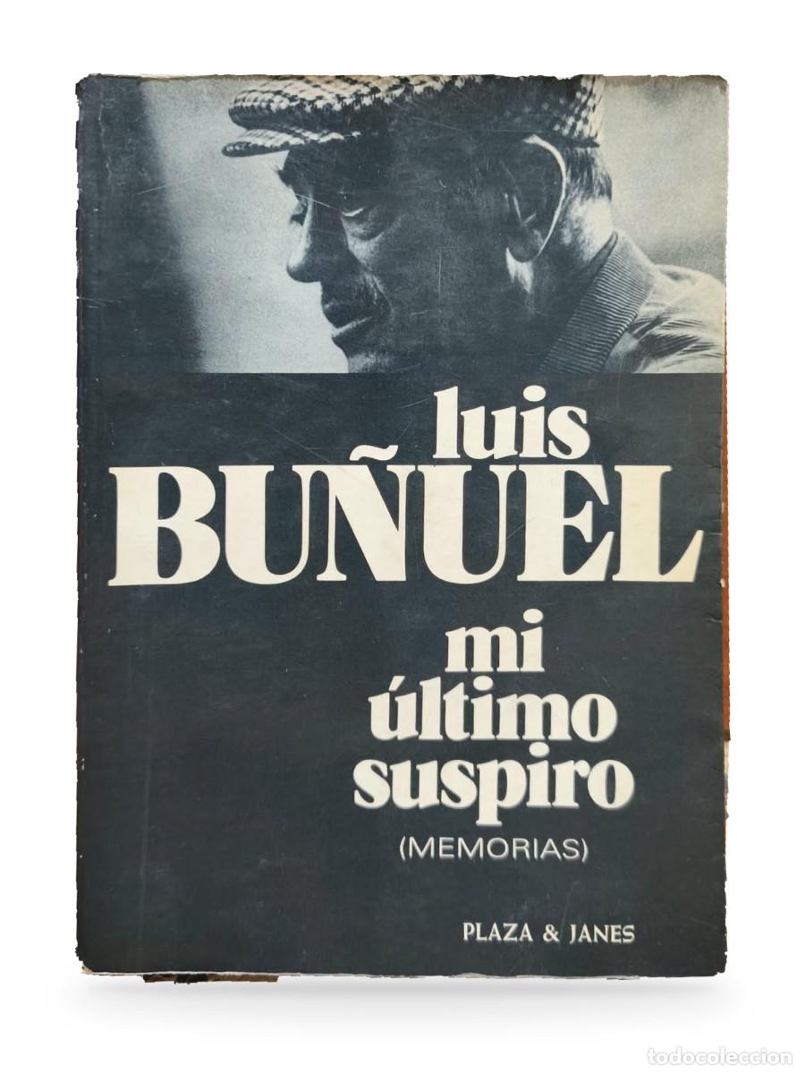 Libros de segunda mano: Mi &uacute;ltimo suspiro (Memorias) &mdash; Luis Bu&ntilde;uel - Foto 1
