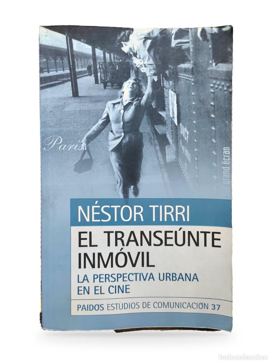 Libros de segunda mano: El transe&uacute;nte inm&oacute;vil. La perspectiva urbana en el cine &mdash; N&eacute;stor Tirri