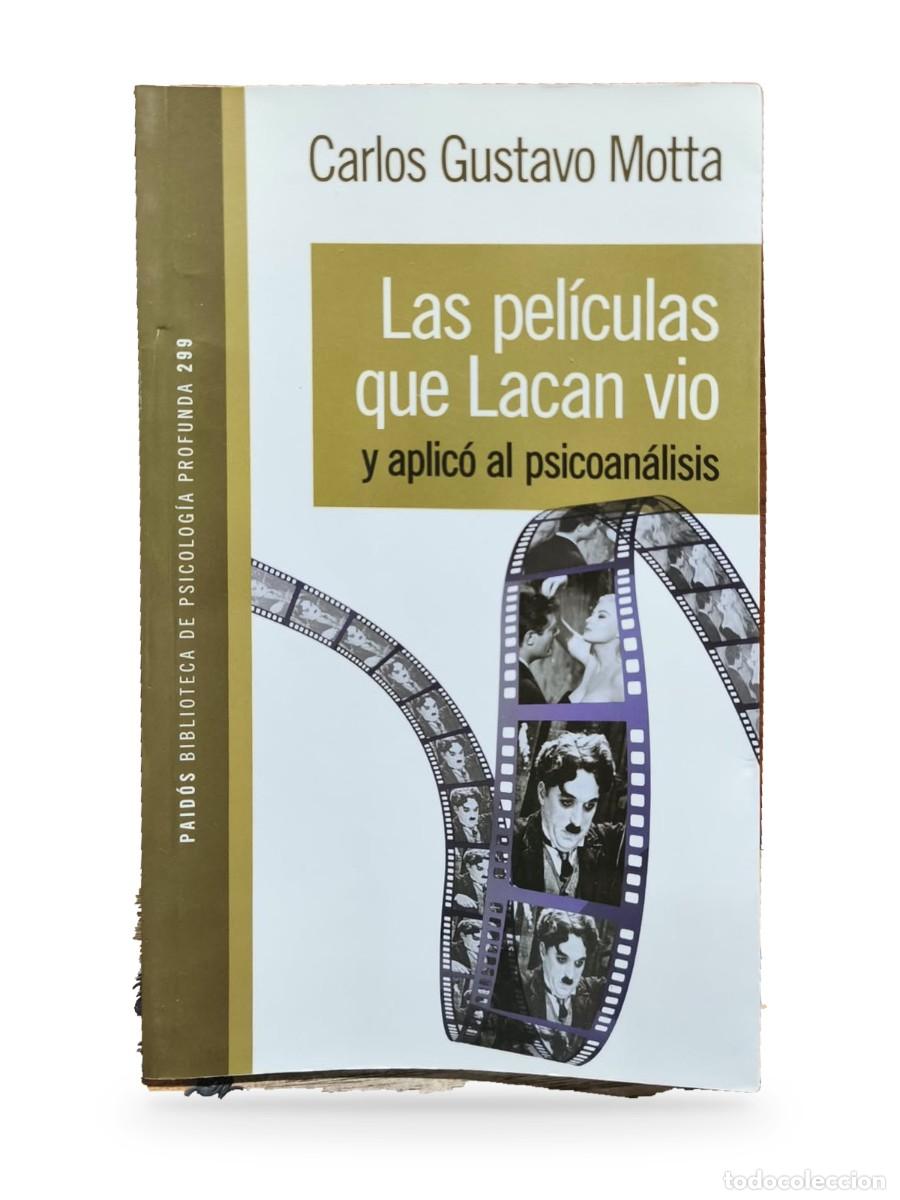 Libros de segunda mano: Las pel&iacute;culas que Lacan vio y aplic&oacute; al psicoan&aacute;lisis &mdash; Carlos Gustavo Motta