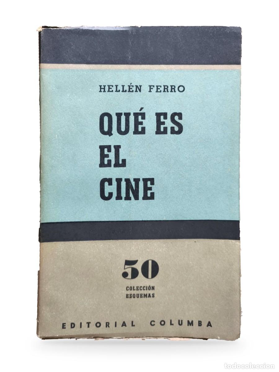 Libros de segunda mano: Qu&eacute; es el cine &mdash; Hell&eacute;n Ferro
