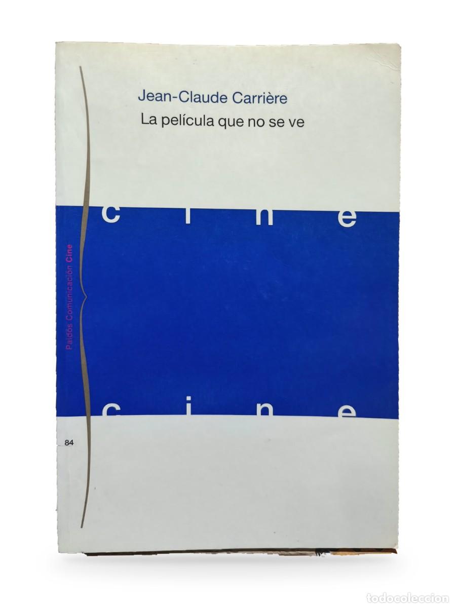 Libros de segunda mano: La pel&iacute;cula que no se ve &mdash; Jean-Claude Carri&egrave;re