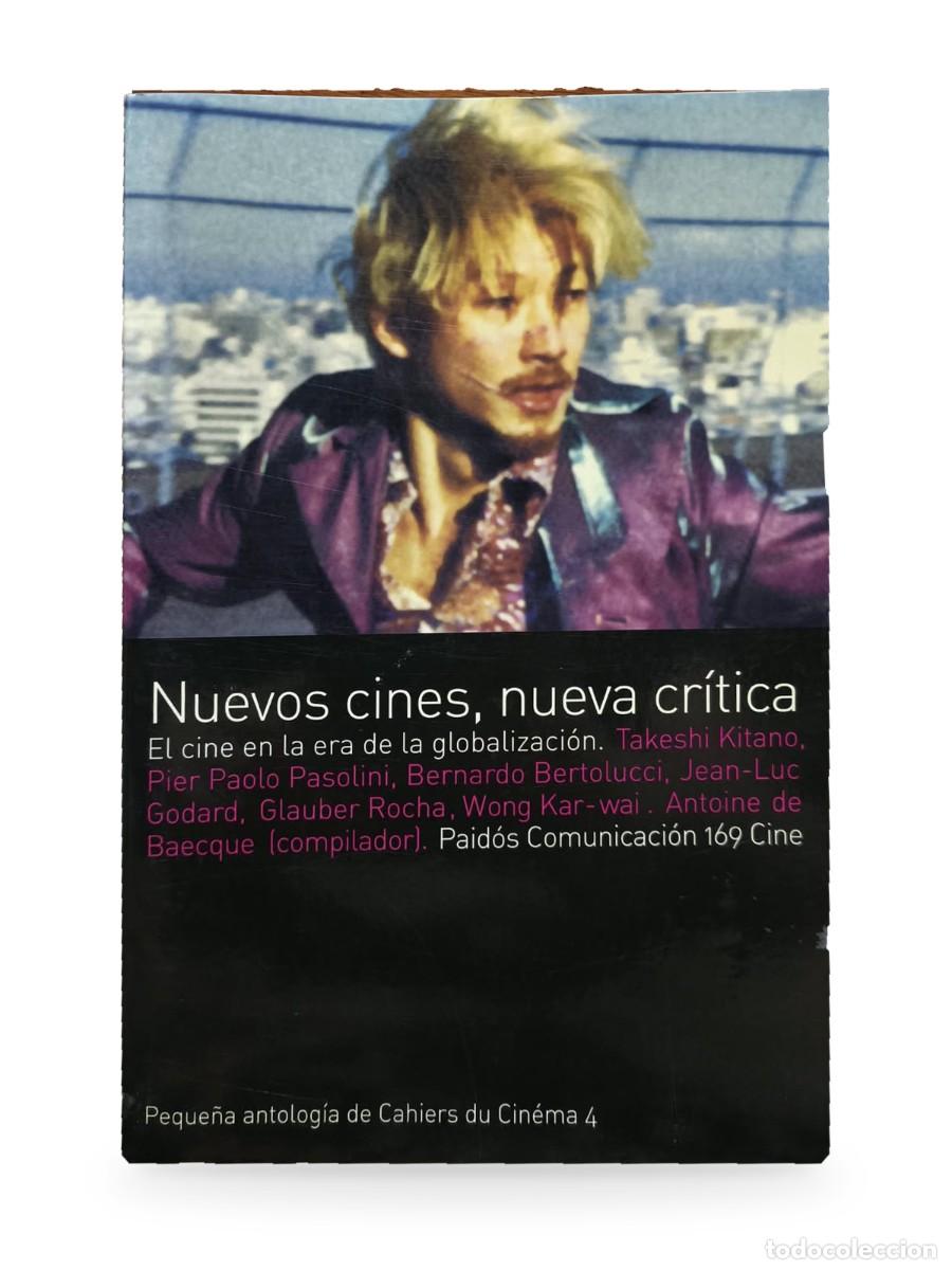 Libros de segunda mano: Nuevos cines, nueva cr&iacute;tica. El cine en la era de la globalizaci&oacute;n &mdash; Antoine de Baecque (compilador)