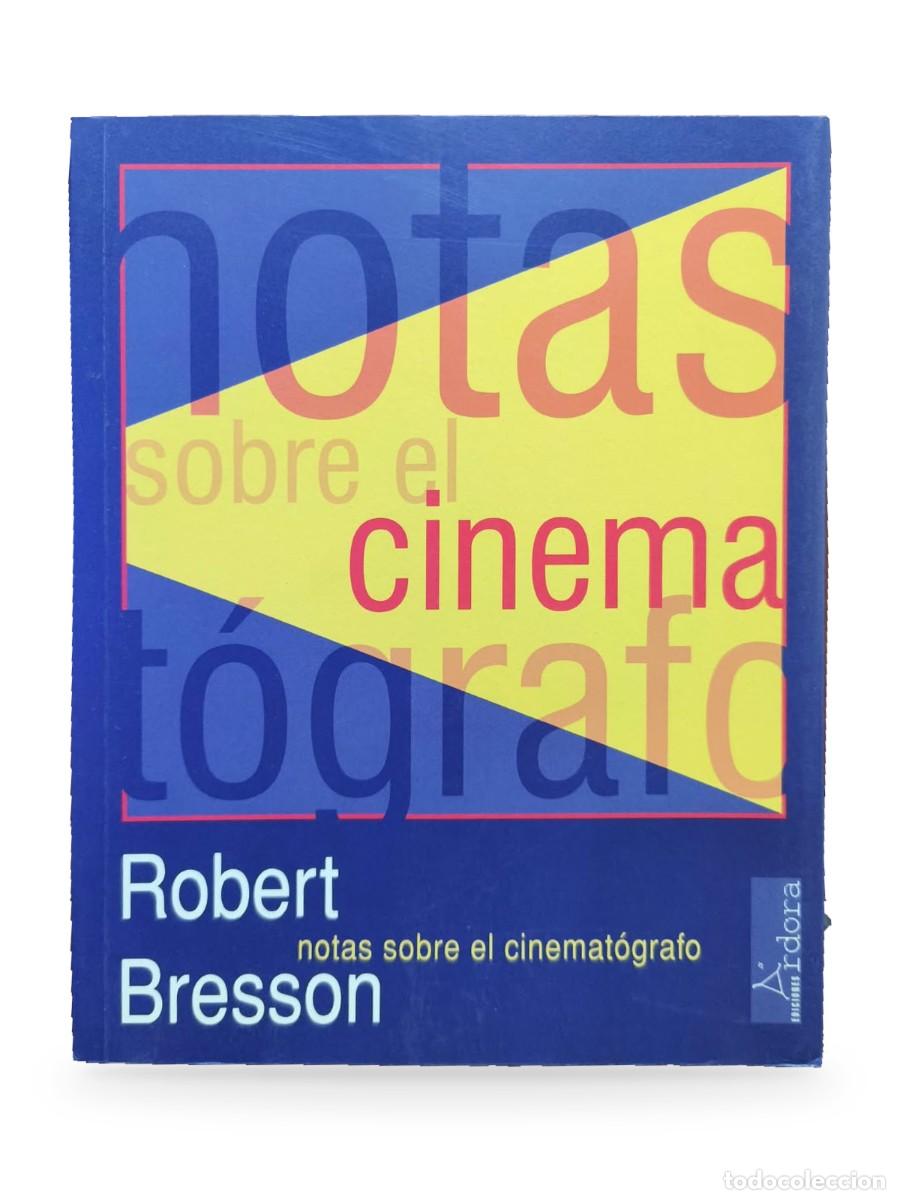 Libros de segunda mano: Notas sobre el cinemat&oacute;grafo &mdash; Robert Bresson