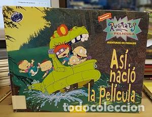 Libros de segunda mano: Rugrats. As&iacute; Naci&oacute; la Pel&iacute;cula - Elvira Saiz Salamanca - Ediciones B