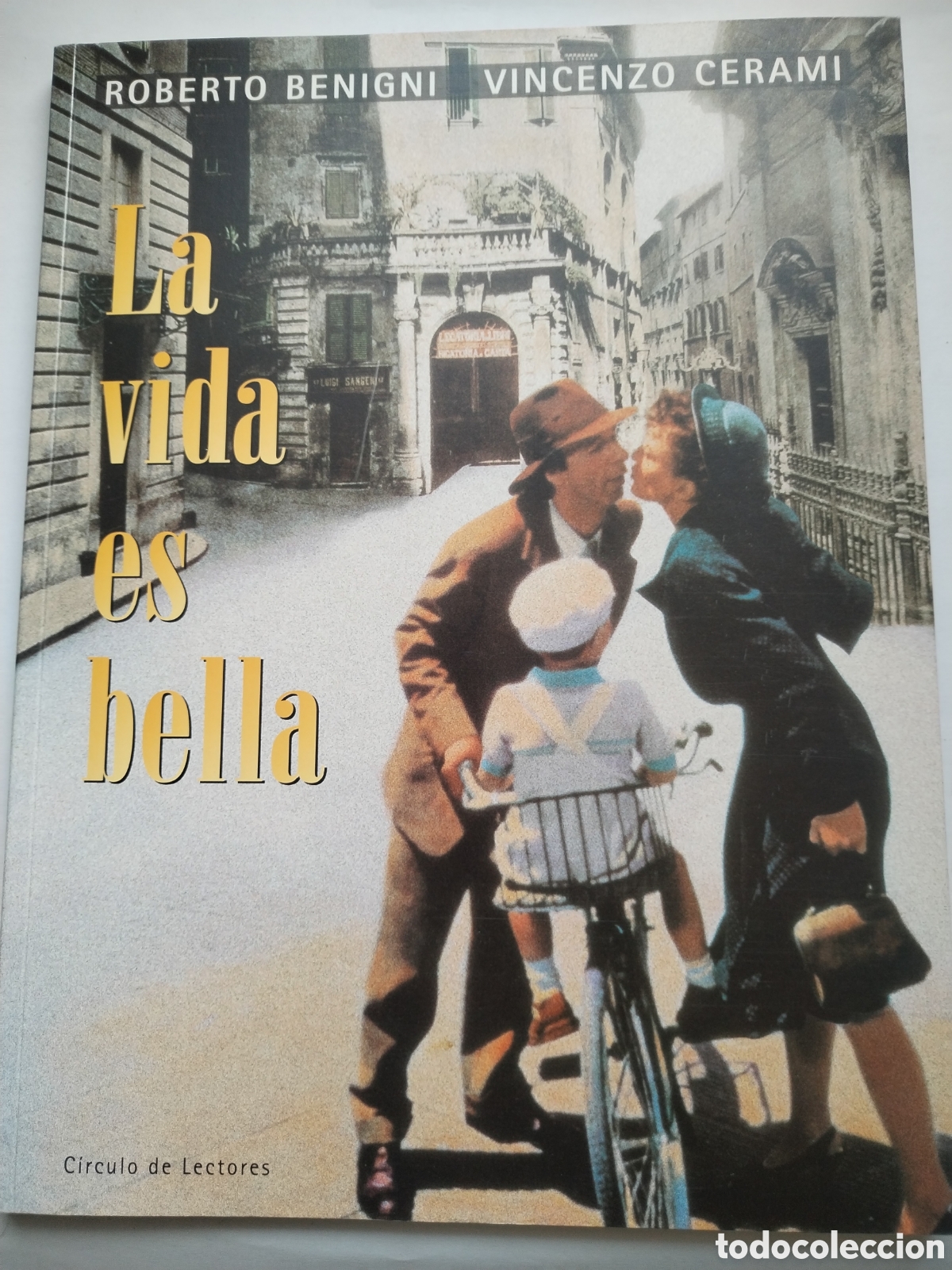 Libros de segunda mano: LA VIDA ES BELLA/ROBERTO BENIGNI