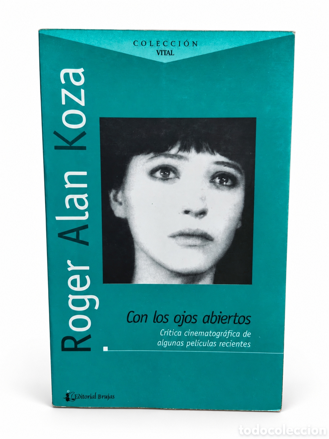 Libros de segunda mano: Roger Alan Koza &mdash; Con los ojos abiertos: cr&iacute;tica cinematogr&aacute;fica de algunas pel&iacute;culas recientes- LML