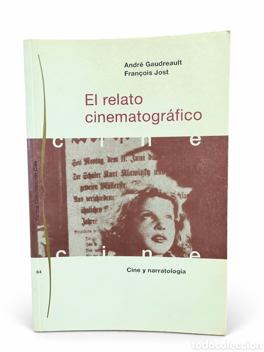 Libros de segunda mano: Andr&eacute; Gaudreault y Fran&ccedil;ois Jost &mdash; El relato cinematogr&aacute;fico: cine y narratolog&iacute;a - LML