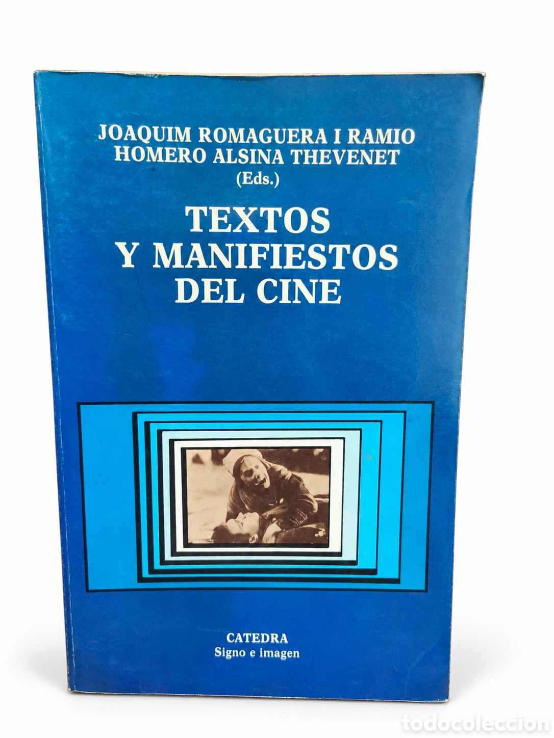 Libros de segunda mano: Joaquim Romaguera i Rami&oacute; y Homero Alsina Thevenet &mdash; Textos y manifiestos del cine - 1ra Ed. - LML