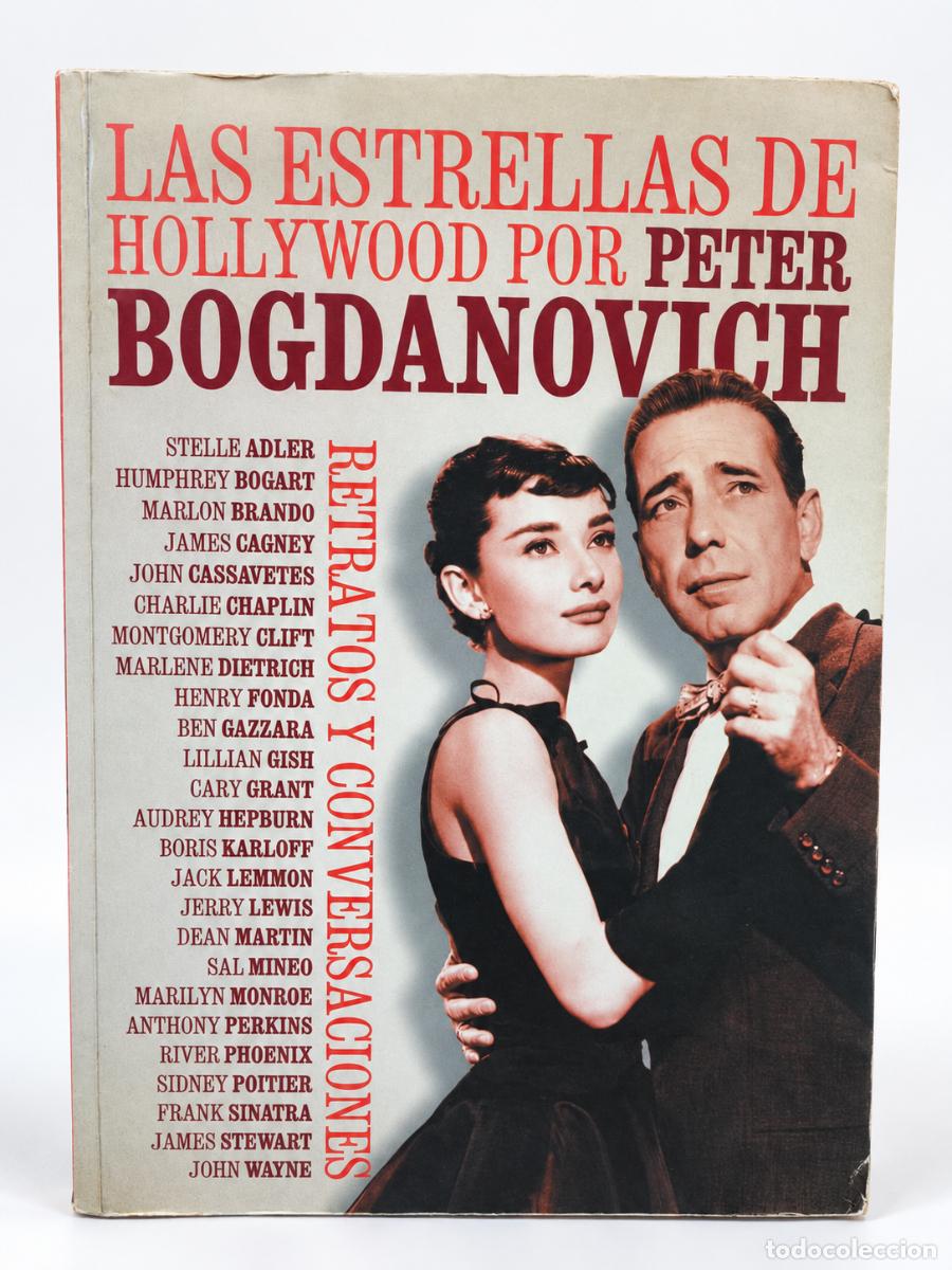 Libros de segunda mano: Peter Bogdanovich &mdash; Las estrellas de Hollywood. Retratos y conversaciones &mdash; T&B Editores