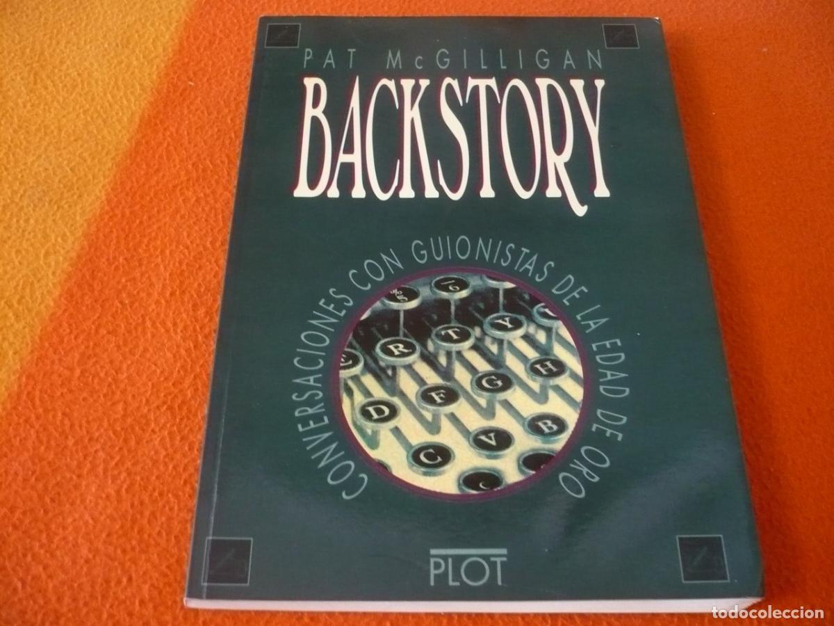 Libros de segunda mano: BACKSTORY CONVERSACIONES CON GUIONISTAS DE LA EDAD DE ORO (MCGILLIGAN) CINE HOLLYWOOD ENTREVISTAS