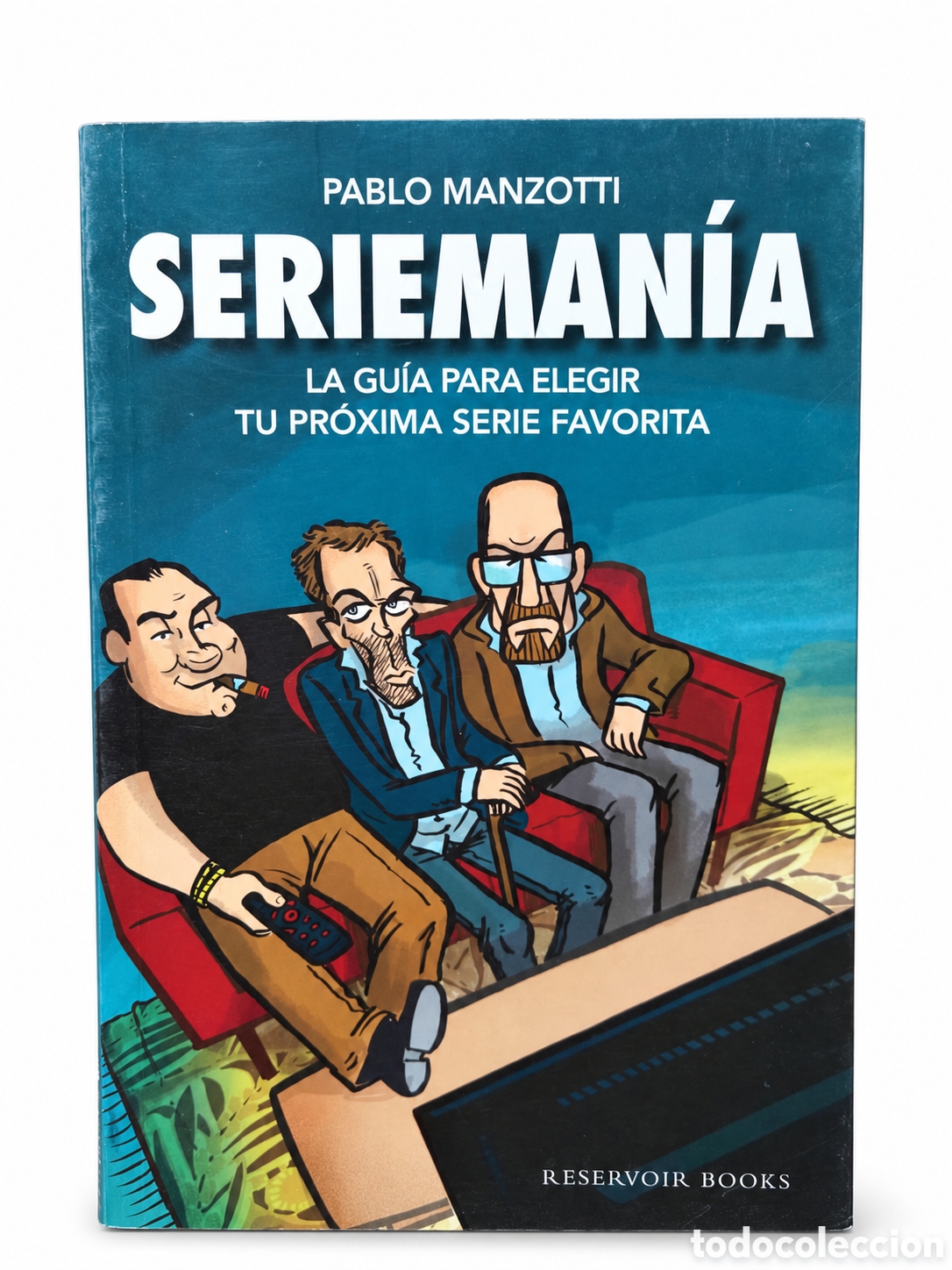 Libros de segunda mano: Pablo Manzotti &mdash; Serieman&iacute;a: la gu&iacute;a para elegir tu pr&oacute;xima serie favorita - LML