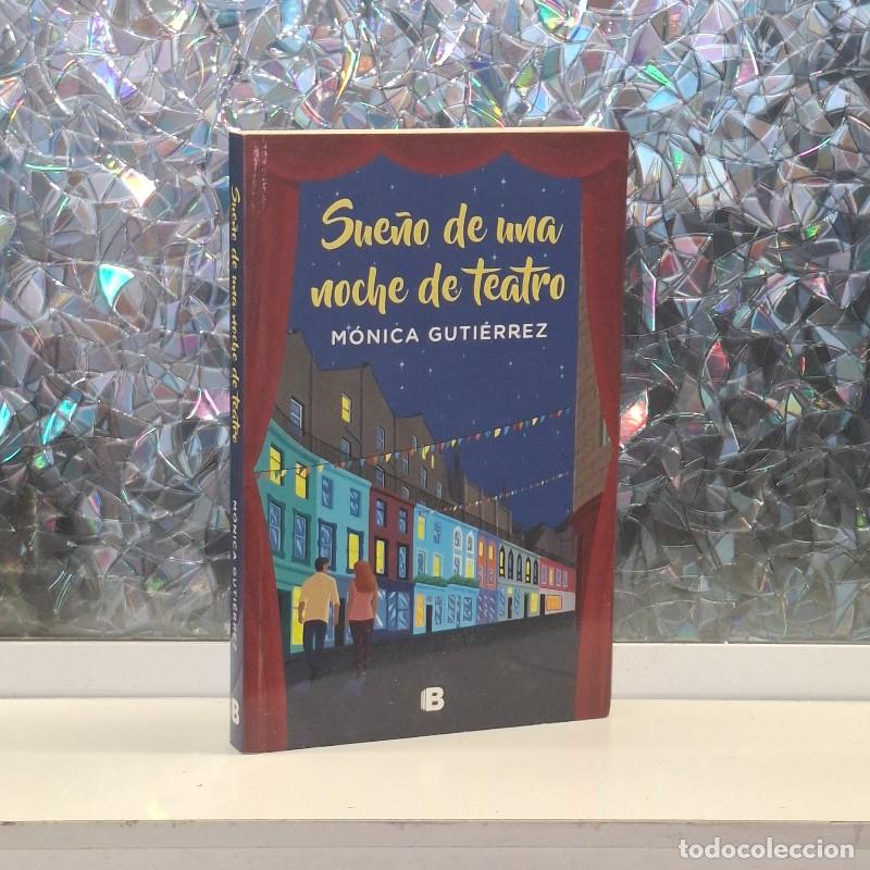 Libros de segunda mano: Sue&ntilde;o de una Noche de Teatro - M&oacute;nica Guti&eacute;rrez - Ediciones B - Grandes Novelas