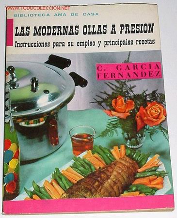 Gebrauchte B&uuml;cher: LAS MODERNAS OLLAS A PRESION  - C.GARCIA FERNANDEZ - COCINA