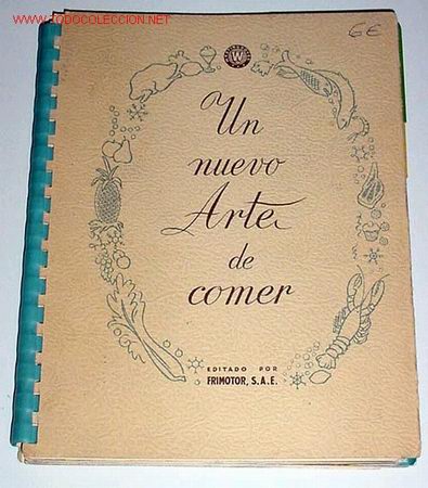 Second hand books: U NUEVO ARTE DE COMER - LIBRO DE COCINA CON RECETAS 1958