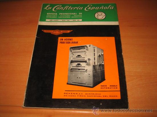 Libros de segunda mano: LA CONFITERIA ESPA&Ntilde;OLA  REVISTA PROFESIONAL .A&Ntilde;O XXXVI.-JULIO 1966.-N&ordm; 349