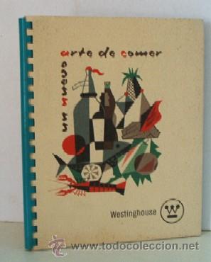 Libros de segunda mano: UN NUEVO ARTE DE COMER - Foto 1
