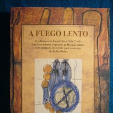 Libros de segunda mano: GASTRONOMIA: - A FUEGO LENTO - (CAMILO JOSE CELA CONDE). Lote 26310542