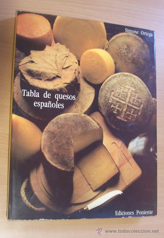 Libros de segunda mano: TABLA DE QUESOS ESPA&Ntilde;OLES. Simone Ortega. Edit. Poniente - Foto 1