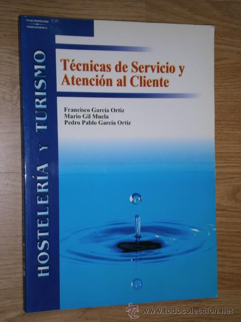 Libri di seconda mano: T&eacute;cnicas de servicio y atenci&oacute;n al cliente por Mario Gil Muela y otros Thomson Paraninfo Madrid 2003