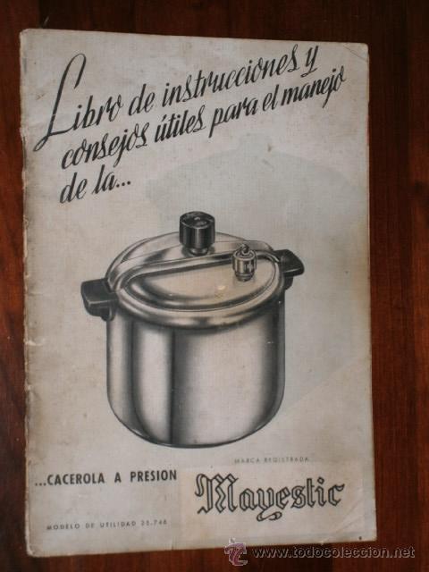 Libros de segunda mano: Libro de instrucciones y consejos &uacute;tiles para el manejo de la cacerola a presi&oacute;n Mayestic 8&ordf; Edici&oacute;n