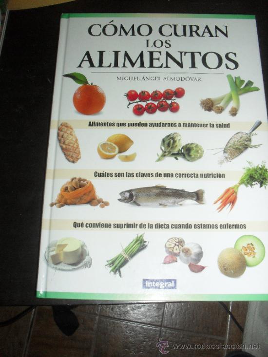 Libros de segunda mano: COMO CURAN LOS ALIMENTOS. INTEGRAL. - Foto 1