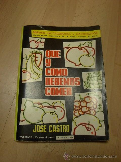 Libros de segunda mano: Jose Castro, Que y como debemos comer, Torrente - Foto 1