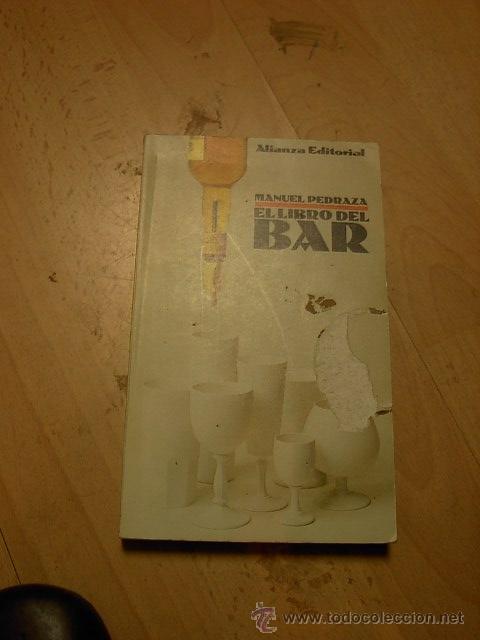 Libros de segunda mano: Manuel Pedraza, El libro del bar, Ed. Alianza - Foto 1