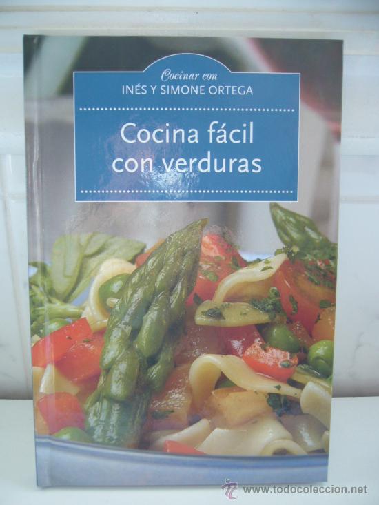 Cocina Facil Con Verduras De Ines Y Simone Or Comprar Libros De Cocina Y Gastronomia En Todocoleccion 34244369