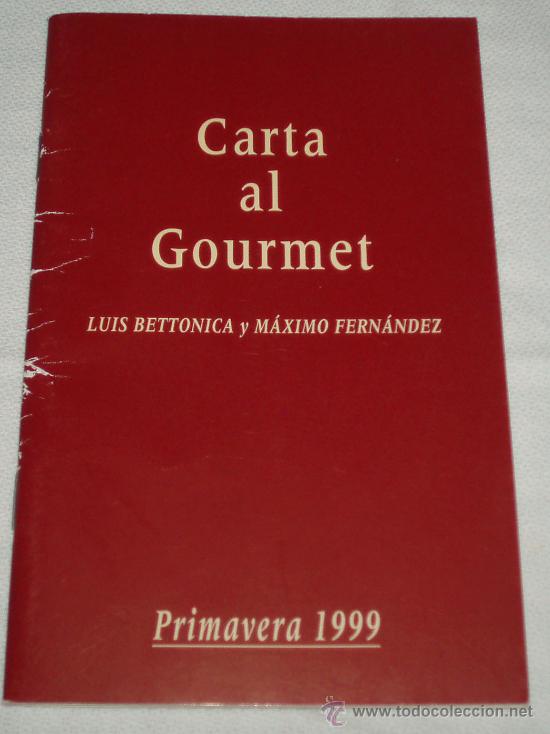 Second hand books: Carta al Gourmet  primavera 1999  Luis Bettonica-Maximo Fernandez