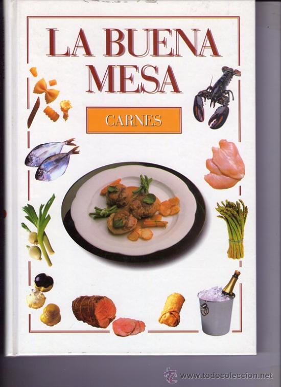 Libros de segunda mano: LA BUENA MESA - CARNES - Foto 1
