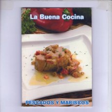 Libros de segunda mano: LA BUENA COCINA - PESCADOS Y MARISCOS. Lote 34679080