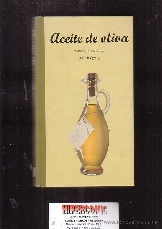Libri di seconda mano: ACEITE DE OLIVA, MANUAL PARA SIBARITAS /por: JUDY RIDGWAY