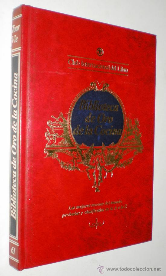 Gebrauchte B&uuml;cher: BIBLIOTECA DE ORO DE LA COCINA - VOLUMEN 61 (Tour-Vie).