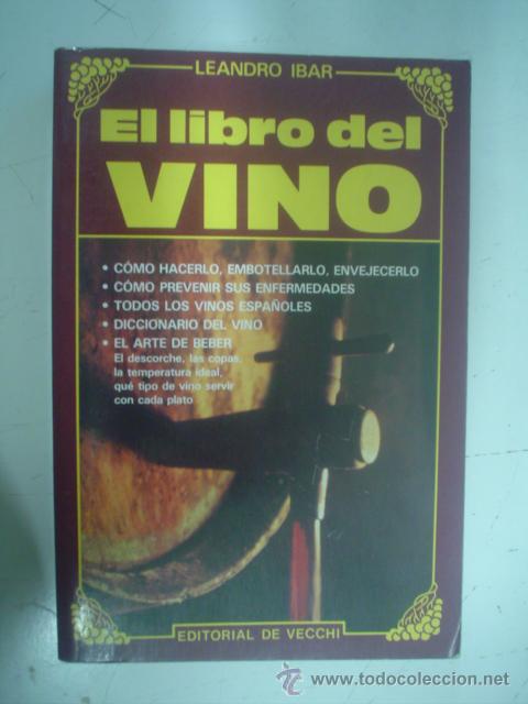 Libros de segunda mano: LEANDRO IBAR: EL LIBRO DEL VINO - Foto 1