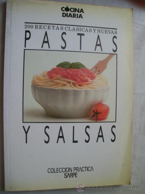 Libros de segunda mano: 200 RECETAS CL&Aacute;SICAS Y NUEVAS. PASTAS Y SALSAS. 1987